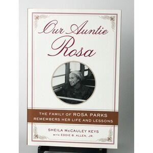 Our Auntie Rosa Signed by Sheila McCauley Keys Rosa Parks Family Memoir Book